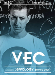 VEC & DJ JEFFOLOGY (PRAGO UNION) @ BRNO