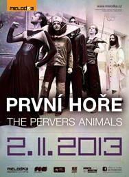 První Hoře, The Pervers Animals