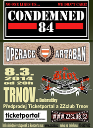 CONDEMNED 84, OPERACE ARTABAN, THE RIOT