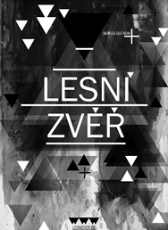  LESNÍ ZVĚŘ (KŘEST Movable Feasts) @ KABINET MÚZ