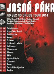 JASNÁ PÁKA – No Sex No Drugs! 
