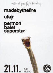 MADE BY THE FIRE, UFAJR, PERMON BALET SUPERSTAR