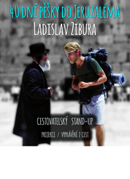 Ladislav Zibura: 40 dní pěšky do Jeruzaléma 