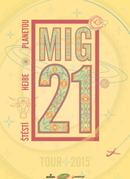 MIG 21 - Štěstí hejbe planetou