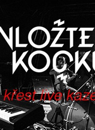 Vložte Kočku, Křest Live Kazety