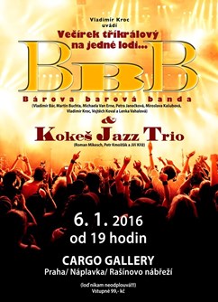 Večírek Tříkrálový/ BBB & Kokeš Jazz Trio