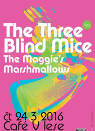 The Three Blind Mice (IT) + The Maggie's Marshmallows