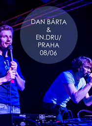 Dan Bárta & En.Dru/ looping