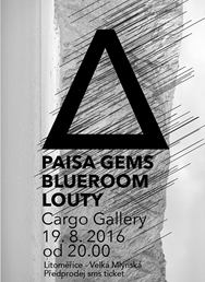 Paisa Gems, Blueroom, Louty