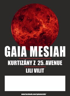 Gaia Mesiah + Kurtizány z 25. Avenue + Lili Vilit