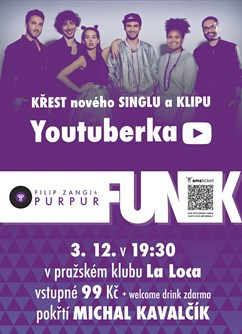Filip Zangi & Purpur - křest videosinglu YouTuberka