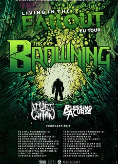 The Browning (USA) + It Lies Within (USA) + support