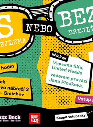 S brejlema nebo bez brejlí