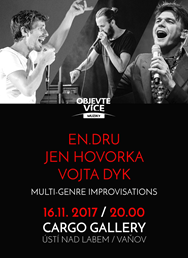 En.dru / JeN Hovorka / Vojta Dyk