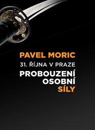 Pavel Moric: Probouzení osobní síly