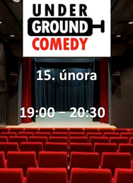 Stand-up Show s Underground Comedy v Kutné Hoře