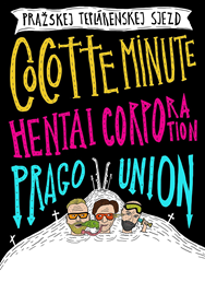 Hentai Corporation, Cocotte Minute, Prago Union