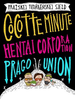 Hentai Corporation, Cocotte Minute, Prago Union