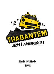 "Trabanti v Kladně" s Danem Přibáněm!