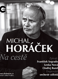 Michal Horáček & hosté - Koncertní recitál Na cestě 2017