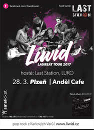 Laureát tour 2017 | Liwid + Last Station + Luko