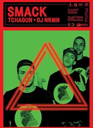 Smack One & Tchagun + DJ NRMN