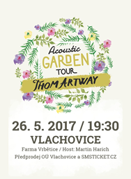 Thom Artway + Martin Harich / Acoustic Garden Tour