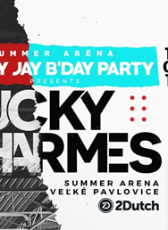 DJ Jay Jay B´Day Party & Lucky Charmes