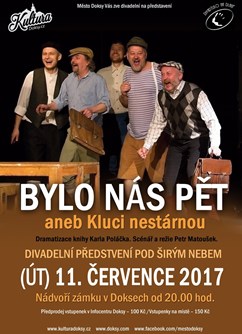 Bylo nás pět - Divadlo pod širým nebem na zámku v Doksech