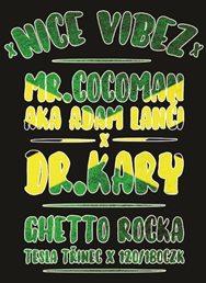 Nice Vibes x Mr.Cocoman & Dr. Kary