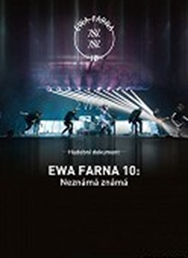 Ewa Farna 10: Neznámá známá (ČR, Polsko)  2D