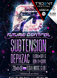 Future Control w/ Subtension - official Trident Festival wu