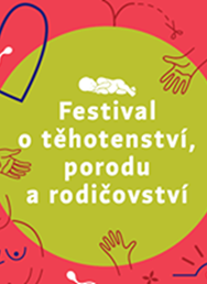 Festival o těhotenství, porodu a rodičovství 