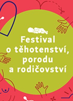 Festival o těhotenství, porodu a rodičovství 