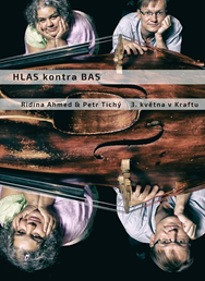 HLAS kontra BAS (Ridina Ahmed & Petr Tichý)