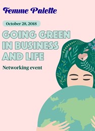 Femme Palette Networking: Going Green in Business and Life