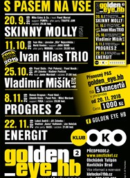 GOLDEN_EYE: Skinny Molly, Ivan Hlas, ETC, Progres 2, Energit, Praying  Mantis