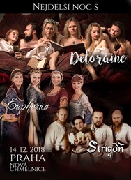 Nejdelší noc s Deloraine, Strigôň a Euphoricou (Praha)