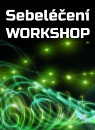 Sebeléčení - Workshop