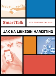 SmartTalk: Jak na LinkedIn