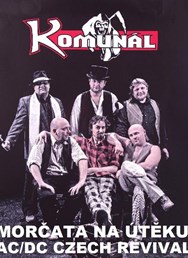 Komunál / Morčata na útěku / AC/DC Czech Revival