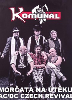 Komunál / Morčata na útěku / AC/DC Czech Revival