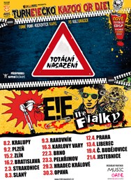 TURNE!EČKO Kazoo or die! (Totální nasazení, E!E, The Fialky)