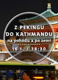 Z Pekingu do Káthmándú - na pohodu a po zemi