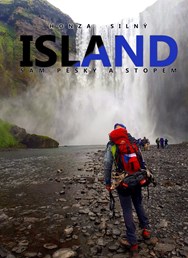 Honza Silný - Island sám pěšky a stopem