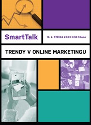 SmartTalk: Trendy v online marketingu