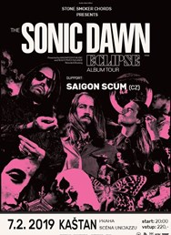 The Sonic Dawn /DK/ & Saigon Scum /CZ/