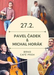 Pavel Čadek a Michal Horák v Café Práh