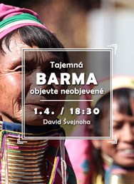 Tajemná Barma – objevte neobjevené