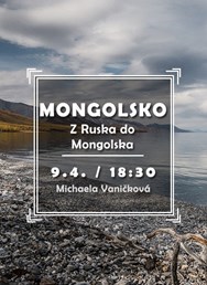 Mongolsko - Z Ruska do Mongolska